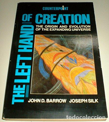 Libros: Left Hand of Creation - Barrow, John D., Silk, Joseph