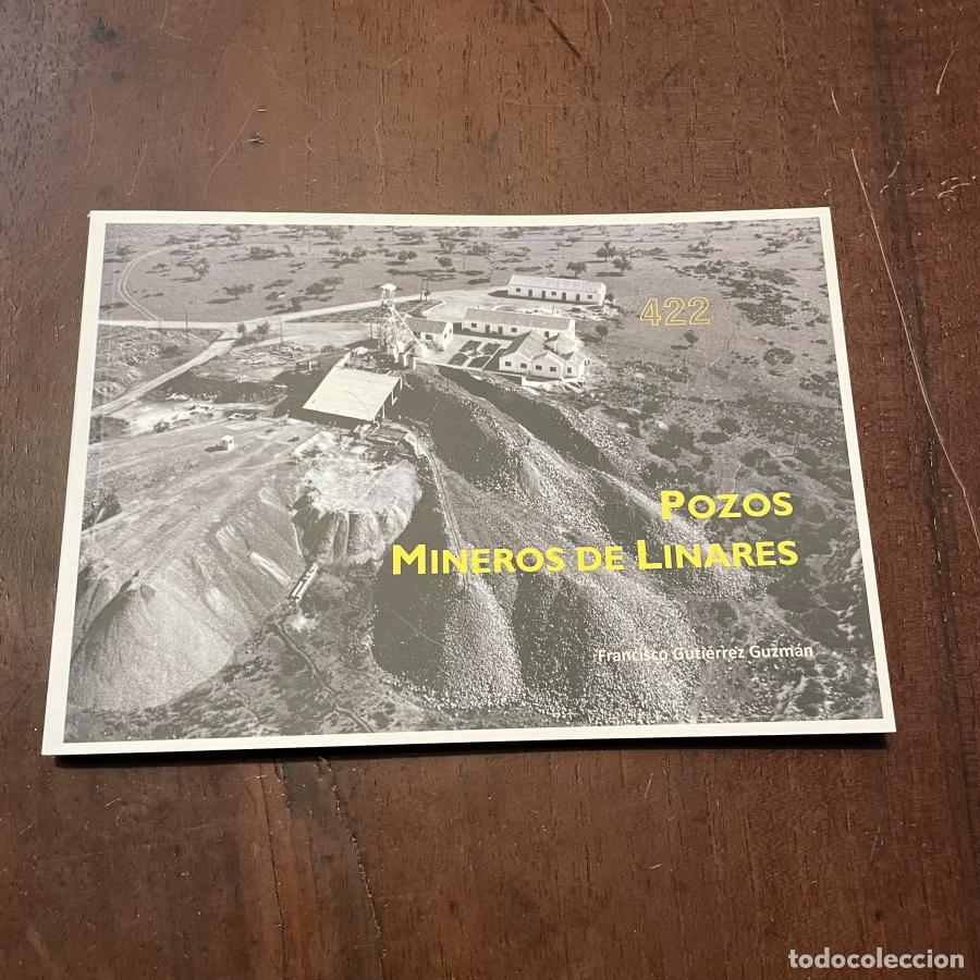 Libros: Pozos mineros de Linares - Francisco Guti&eacute;rrez Guzm&aacute;n