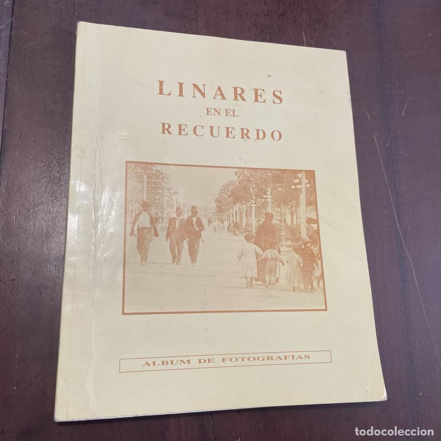 Libros: Linares en el recuerdo. &Aacute;lbum de fotograf&iacute;as -
