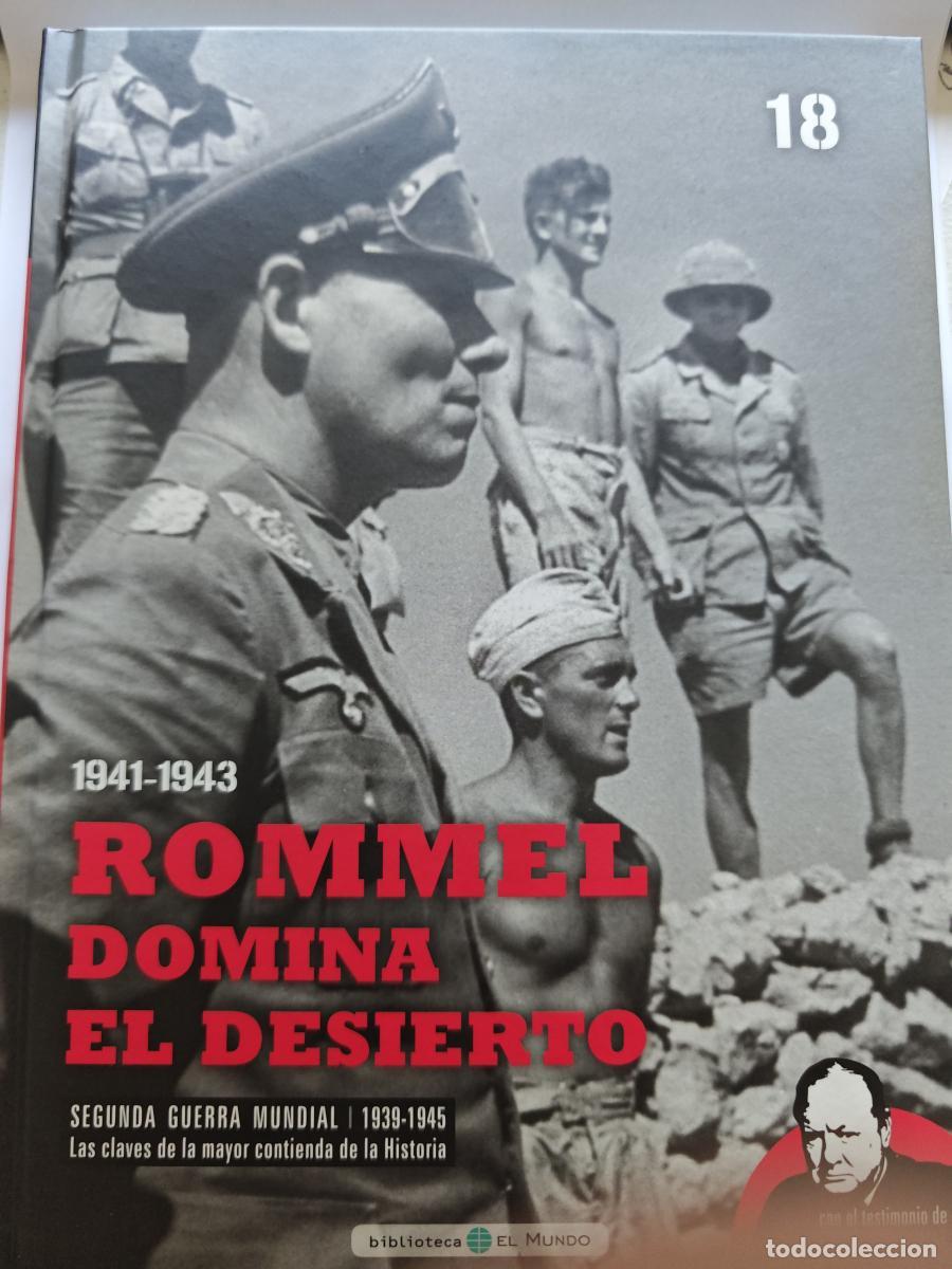 Libros: rommel - domina el desierto - SEGUNDA GUERRA MUNDIAL n&ordm; 18 - BIBLIOTECA EL MUNDO 2009 - tdk429