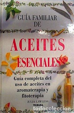 Libros: Gu&iacute;a familiar de aceites esenciales - Unknown Author