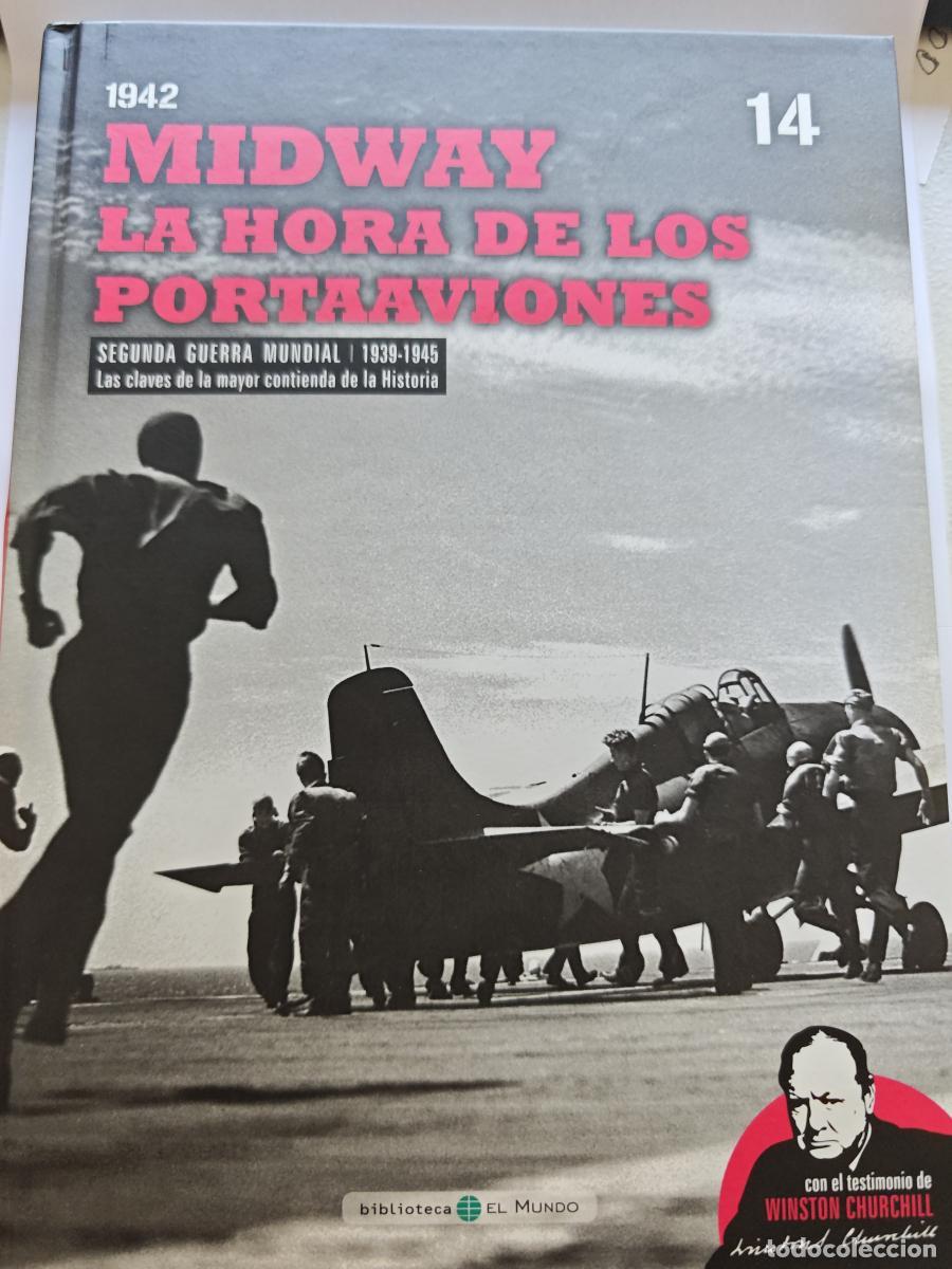 Libros: midway la hora de los portaaviones - SEGUNDA GUERRA MUNDIAL n&ordm; 14 - BIBLIOTECA EL MUNDO 2009 - tdk42