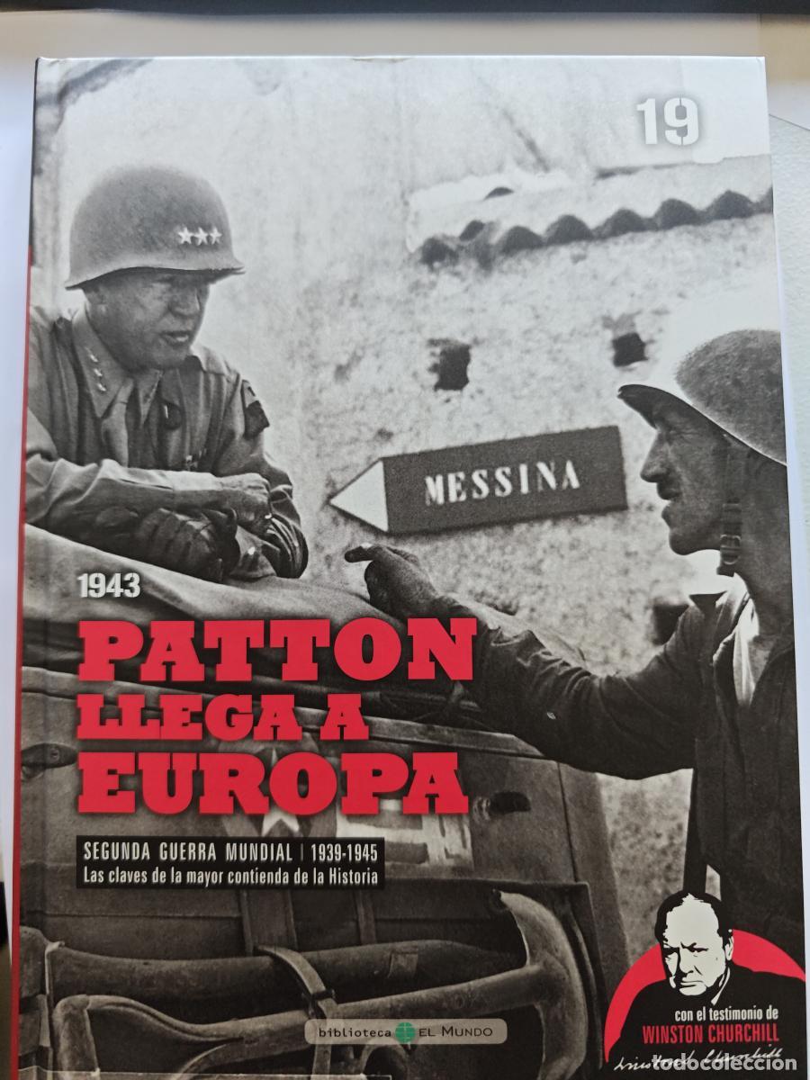 Libros: patton llega a europa 1943- SEGUNDA GUERRA MUNDIAL n&ordm; 19 - BIBLIOTECA EL MUNDO 2009 - tdk429