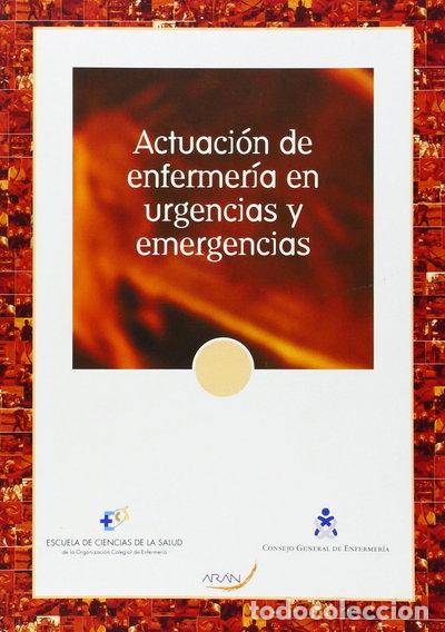 Libros: Actuaci&oacute;n de enfermer&iacute;a en urgencias y emergencias- 9788469378830