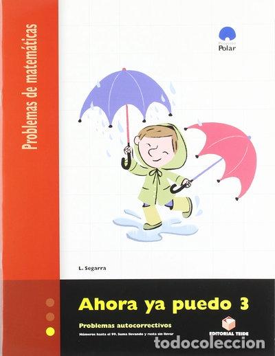 Libros: Ahora ya puedo 3. Problemas de Matem&aacute;ticas- 9788430705214