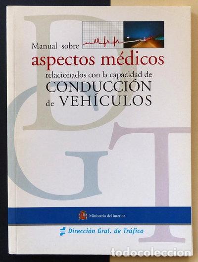 B&uuml;cher: Manual sobre aspectos m&eacute;dicos relacionados con la capacidad de conducci&oacute;n de ...- 9788475926599