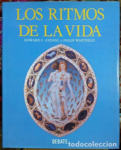Libros: Los ritmos de la vida - Edward S. Ayensu, Philip Whitfield