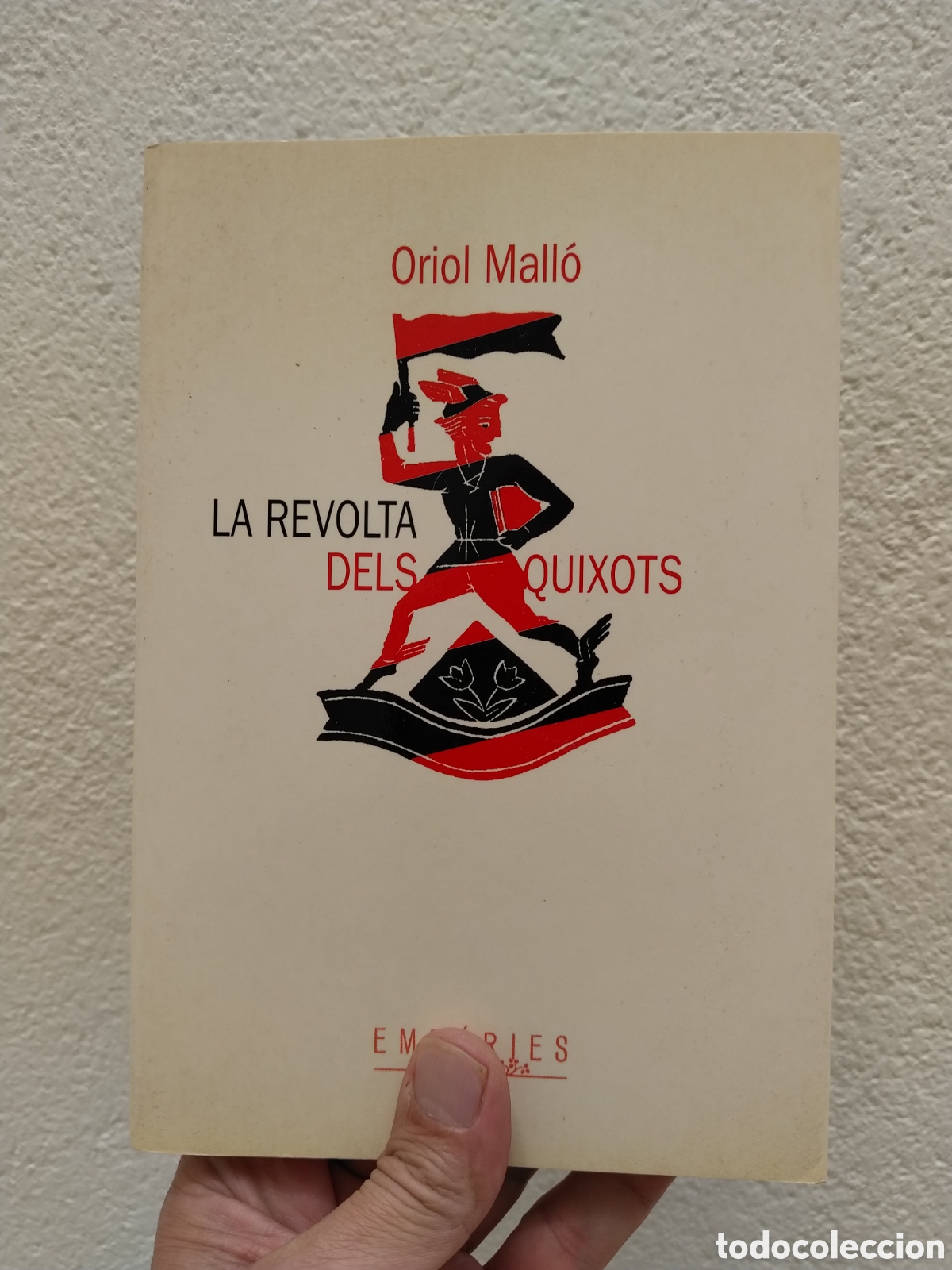 books: LA REVOLTA DELS QUIXOTS ORIOL MALLO EMP&Uacute;RIES (MAQUIS)