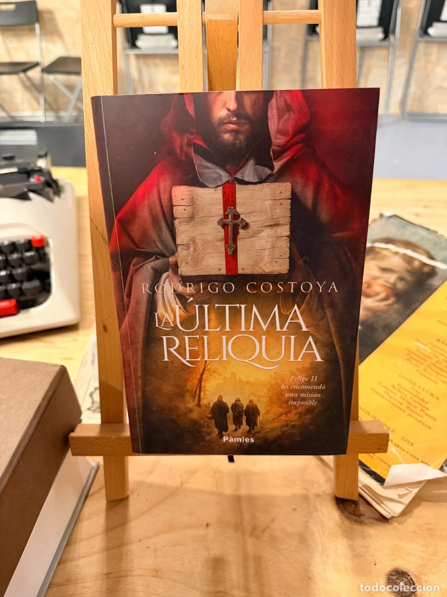 Libros: LA &Uacute;LTIMA RELIQUIA- RODRIGO COSTOYA