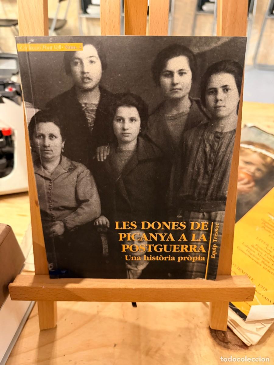 Libros: LES DONES DE PICANYA A LA POSTGUERRA- UNA HISTORIA PROPIA-EQUIP TRESSOC