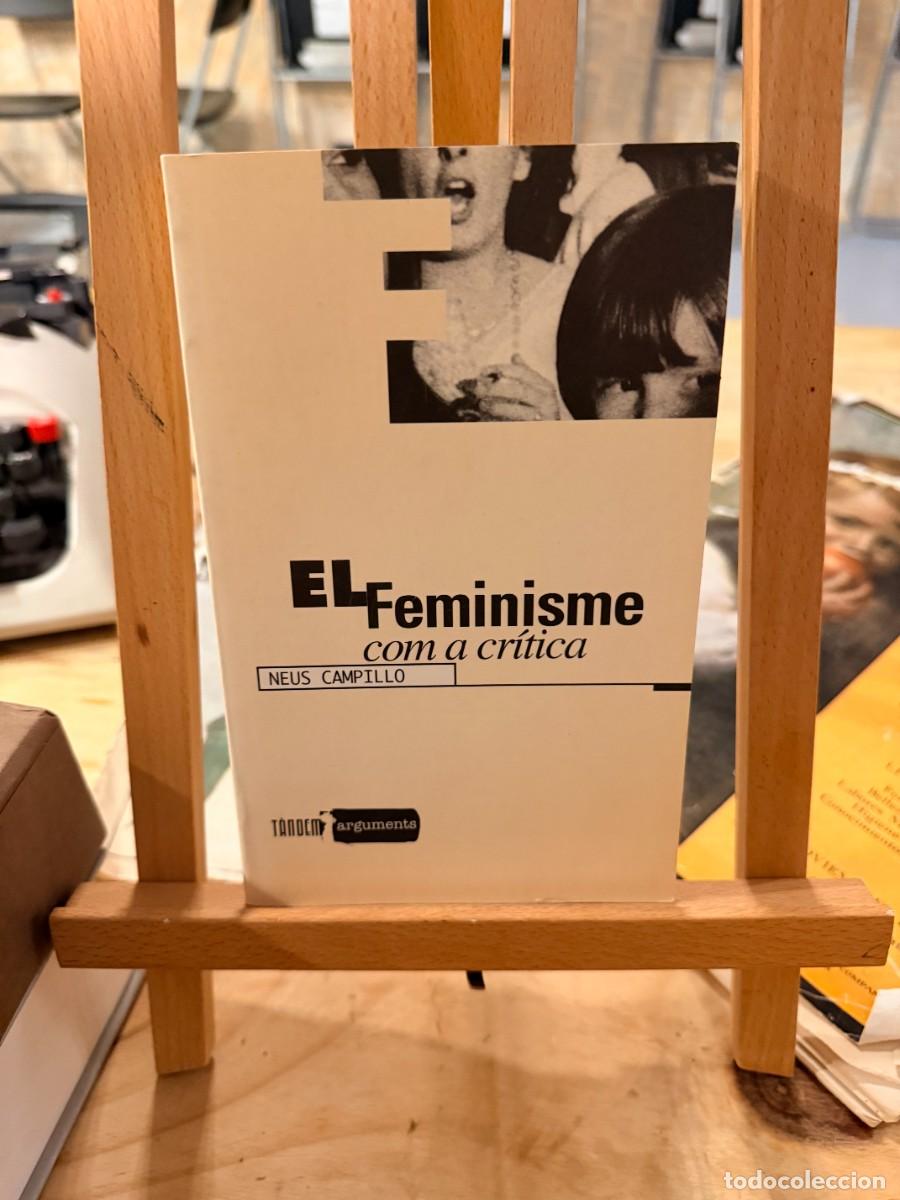 Libros: EL FEMINISME- COM A CR&Iacute;TICA- NEUS CAMPILLO - Foto 1