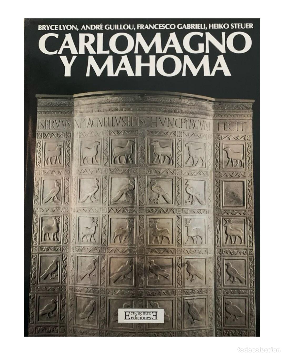 Libros: CARLOMAGNO Y MAHOMA - VV.AA