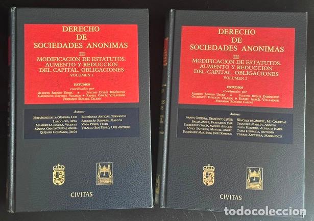 Livres: DERECHO DE SOCIEDADES ANONIMAS. III: Modificaci&oacute;n de Estatutos. Aumento y reducci&oacute;n del capital...