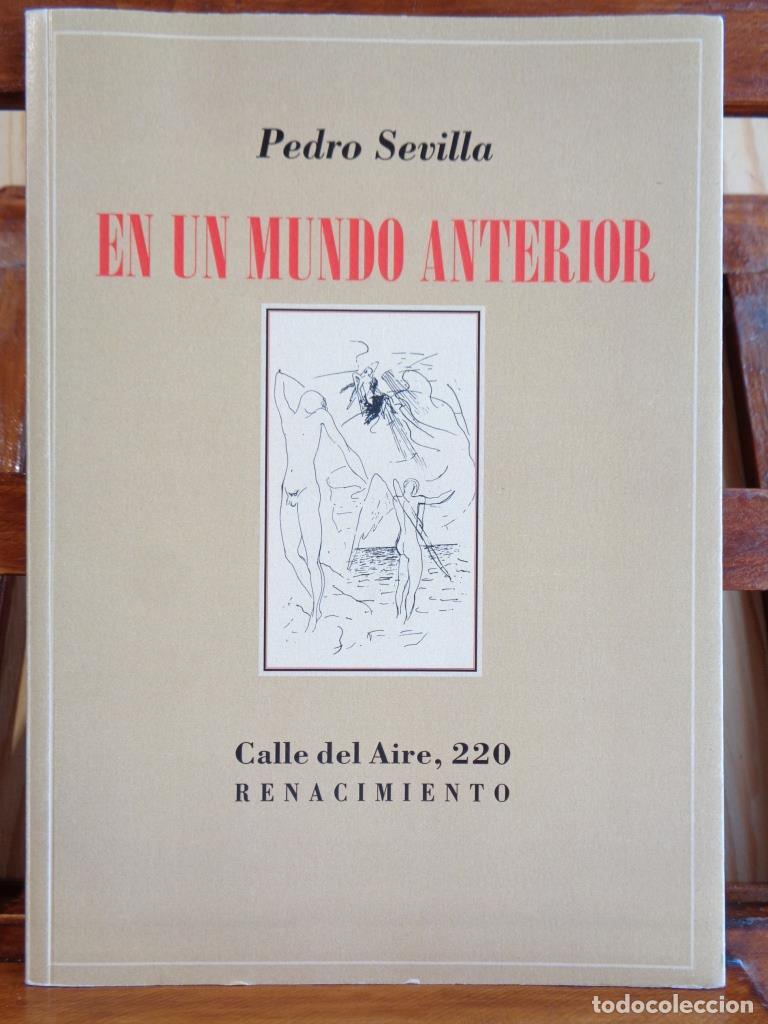 Libros: EN UN MUNDO ANTERIOR - PEDRO SEVILLA