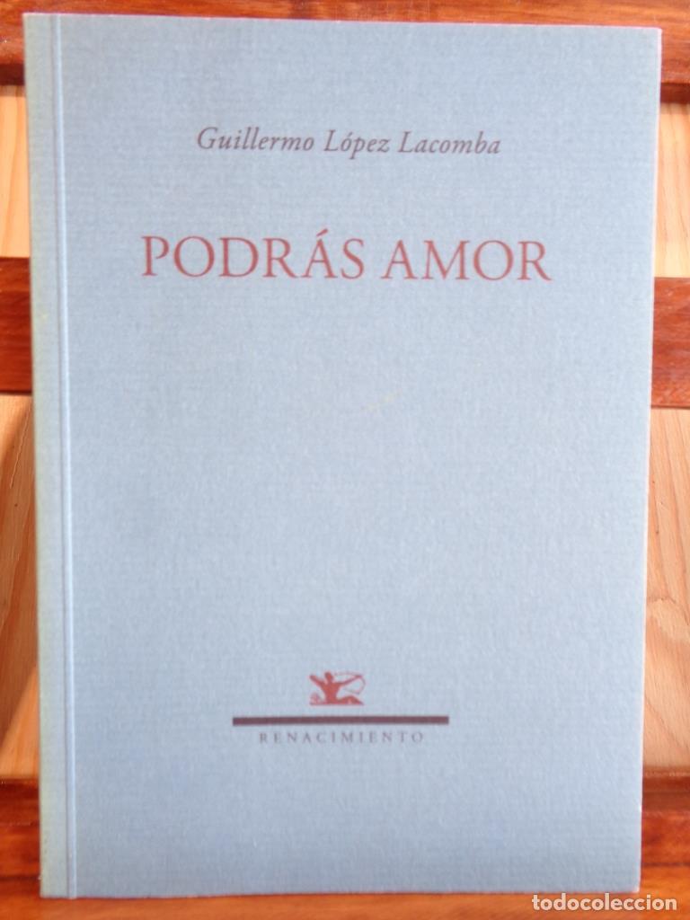 Libros: PODR&Aacute;S AMOR - GUILLERMO L&Oacute;PEZ LACOMBA