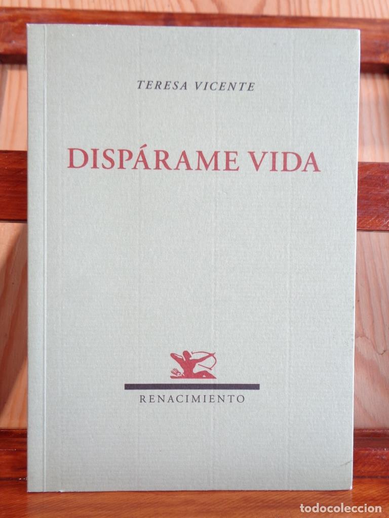 Libros: DISP&Aacute;RAME VIDA - TERESA VICENTE