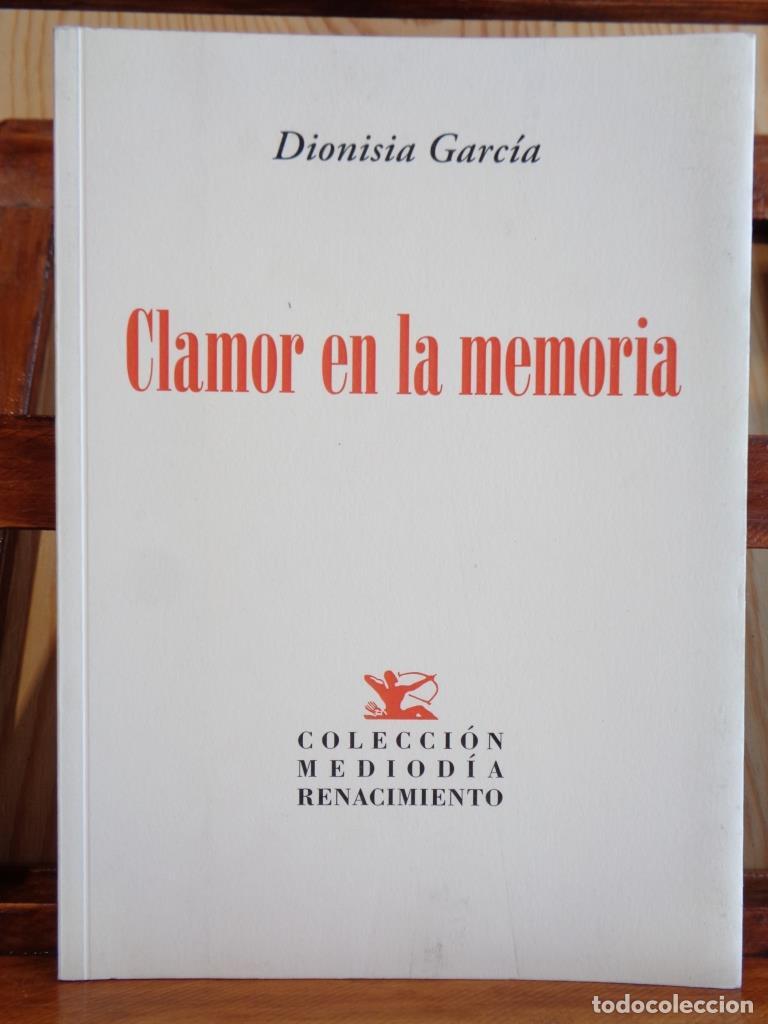 Libros: CLAMOR EN LA MEMORIA - DIONISIA GARC&Iacute;A