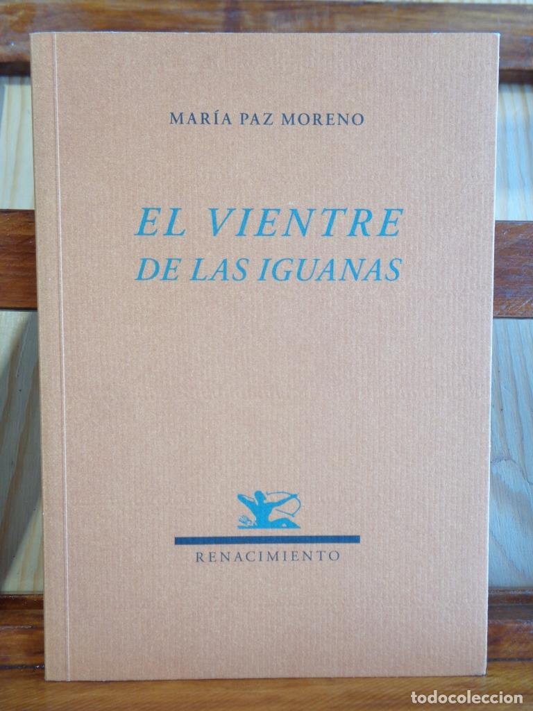 Libros: EL VIENTRE DE LAS IGUANAS - MAR&Iacute;A PAZ MORENO