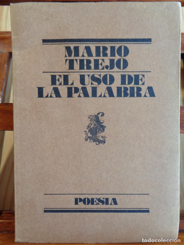 Libros: EL USO DE LA PALABRA. Cr&iacute;tica de la raz&oacute;n po&eacute;tica. El amor cuerpo a cuerpo. Lingua franca. - MARIO T