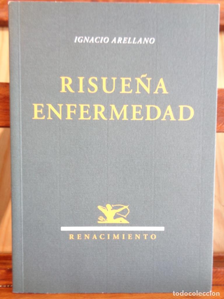 Libros: RISUE&Ntilde;A ENFERMEDAD - IGNACIO ARELLANO