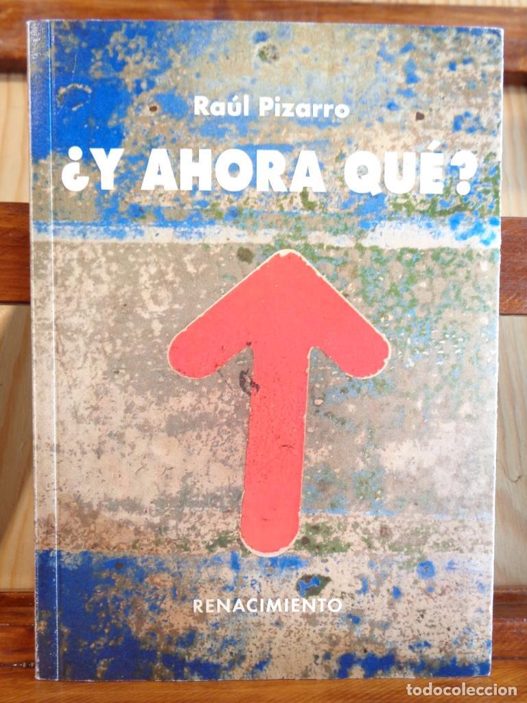Libros: &iquest;Y AHORA QU&Eacute;? - RA&Uacute;L PIZARRO - Foto 1