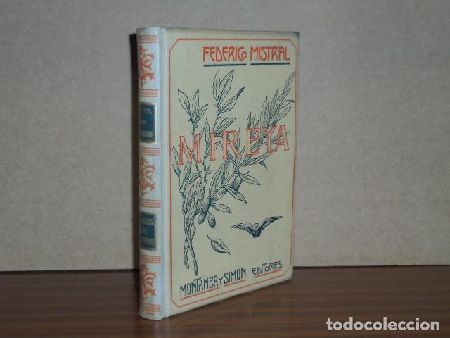 Libros: MIREYA - Poema provenzal puesto en prosa por Celestino Barallat - Mistral, Federico