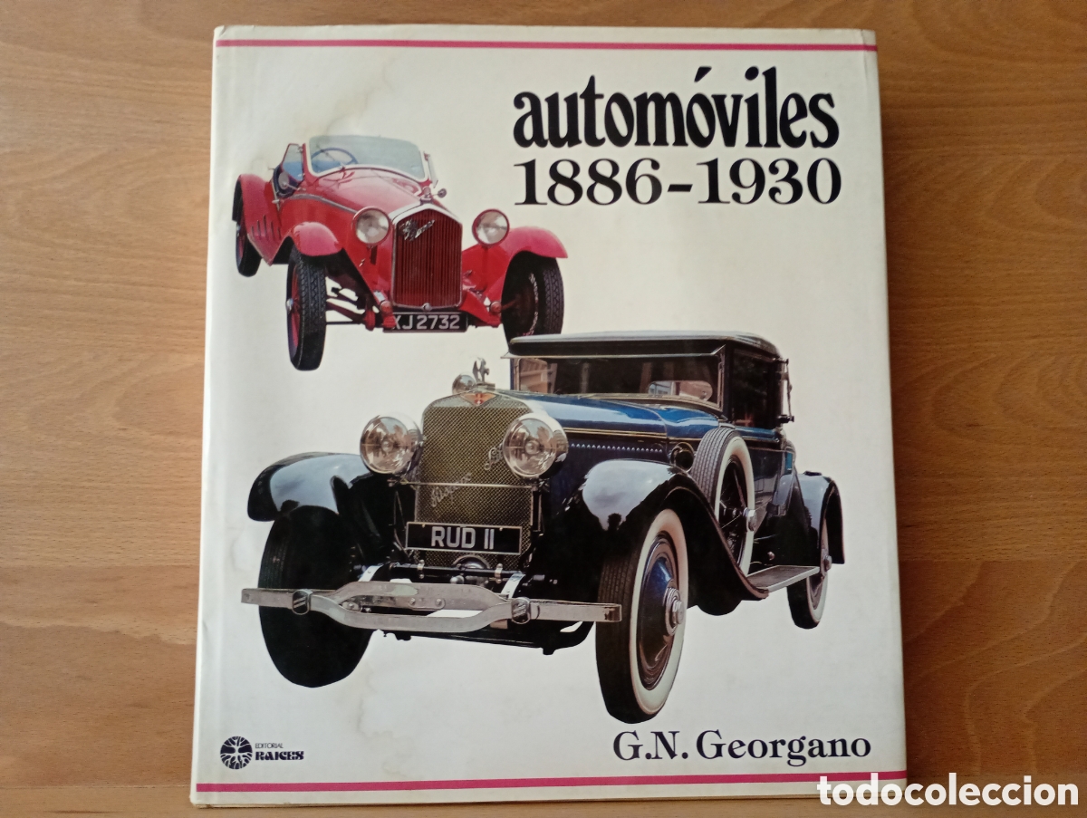 Libros: Autom&oacute;viles 1886 1930 editorial ra&iacute;ces georgano
