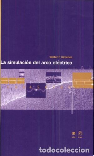 Livros em segunda m&atilde;o: La Simulacion Del Arco Electrico - Desconocido - Desconocido