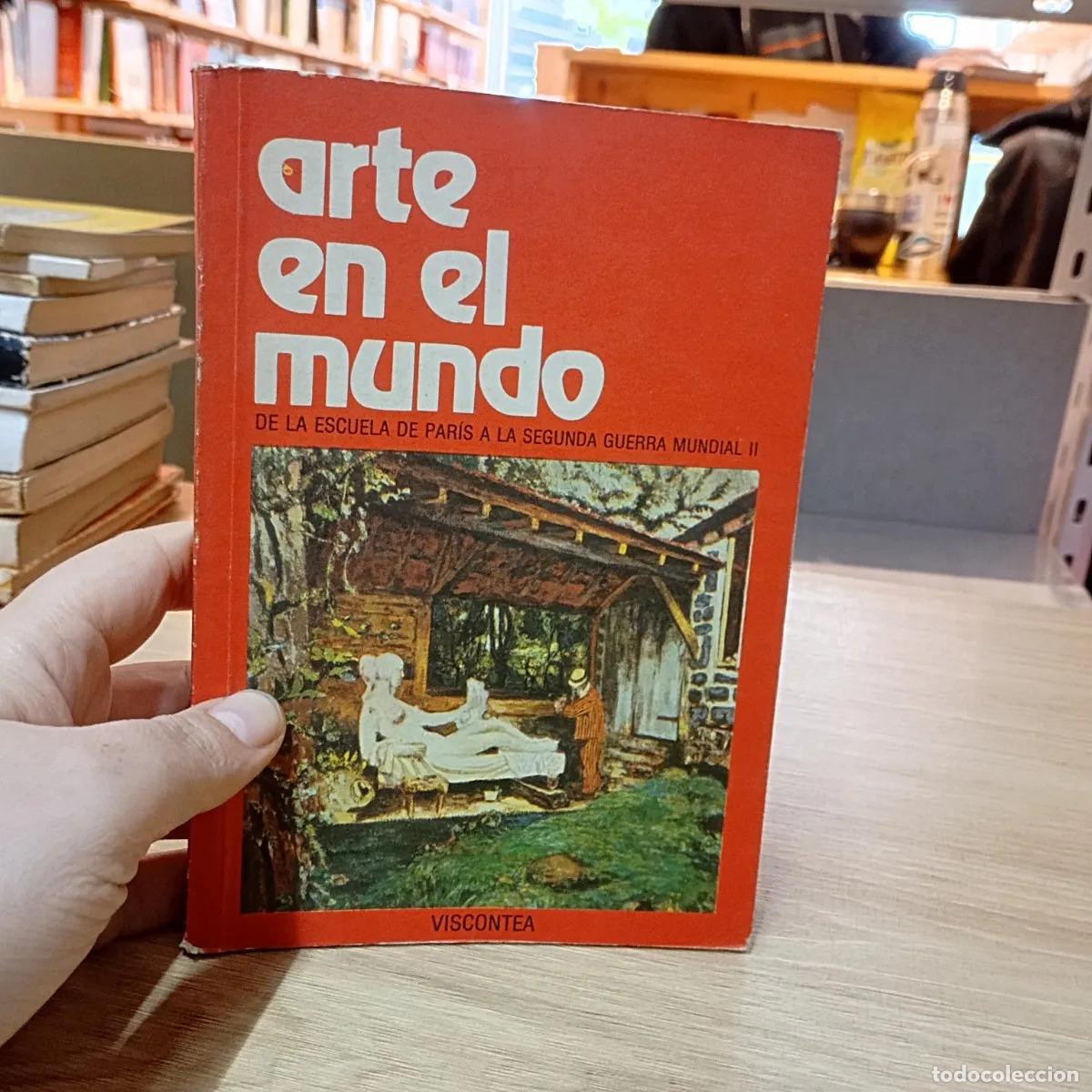 Livres: Arte en el mundo de la E. de Par&iacute;s a la 2GM - Francesco Abbate