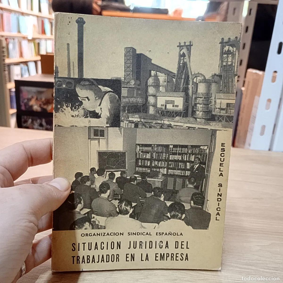 Livres: Situaci&oacute;n sindical del trabajador en la empresa - Organizaci&oacute;n sindical espa&ntilde;ola