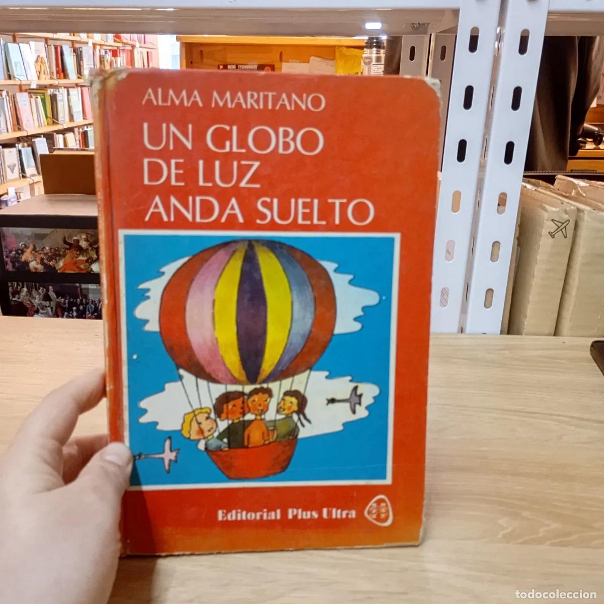 Livros em segunda m&atilde;o: Un globo de luz anda suelto - Alma Maritano