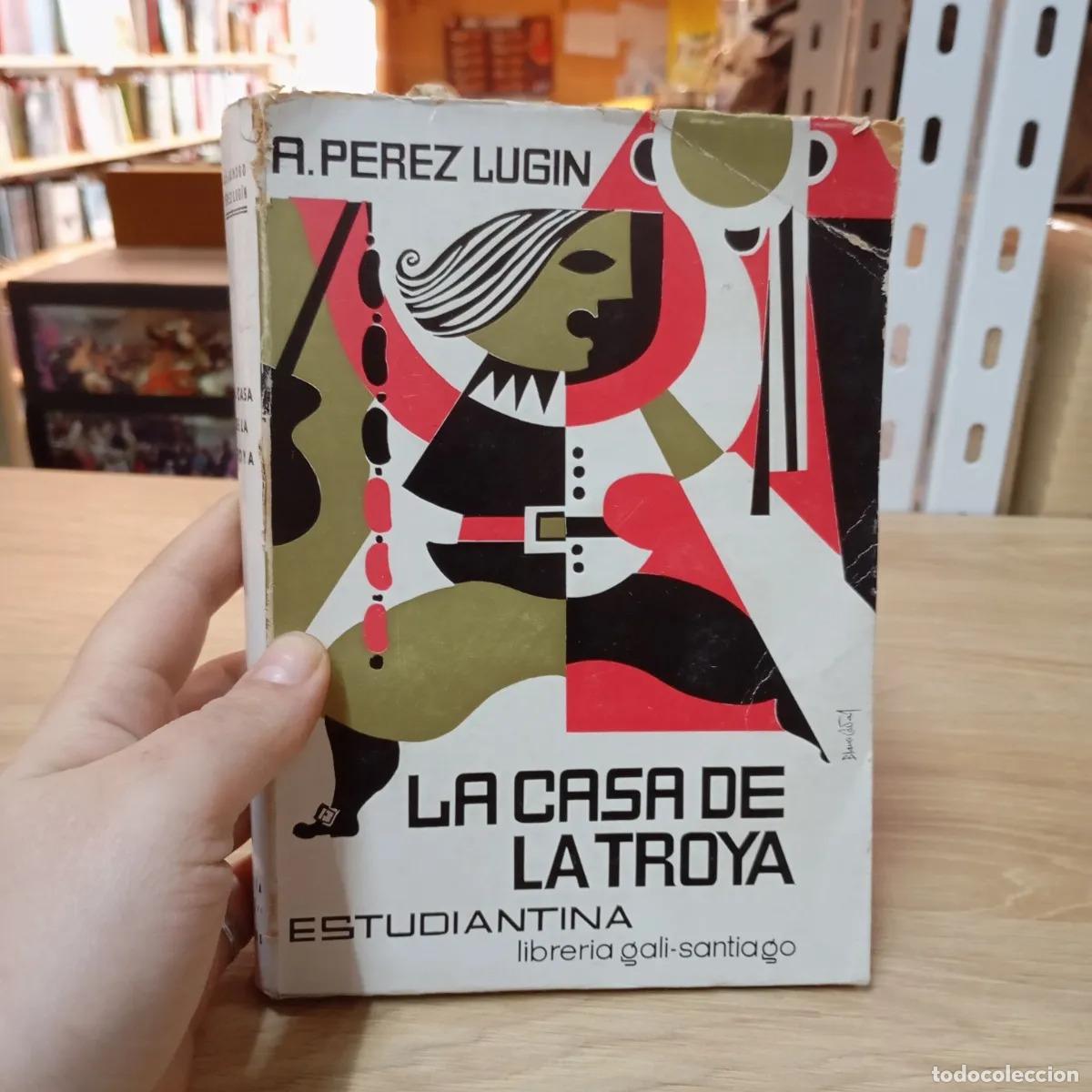 Livres: La casa de la Troya - Alejandro P&eacute;rez Lug&iacute;n