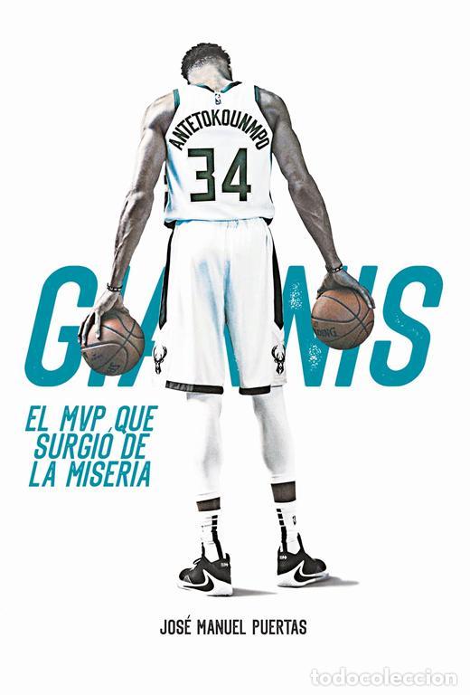 Libros: Giannis Antetokounmpo. El MVP que surgi&oacute; de la miseria. - Puertas, Jos&eacute; Manuel.