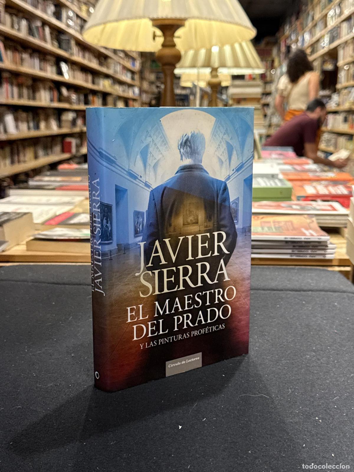 El maestro del Prado - ; Javier Sierra