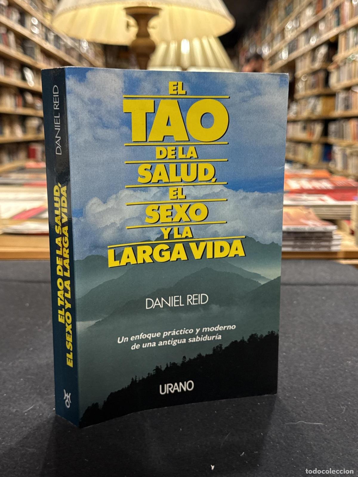 Libri di seconda mano: El tao de la salud, el sexo y la larga vida - Reid, Daniel