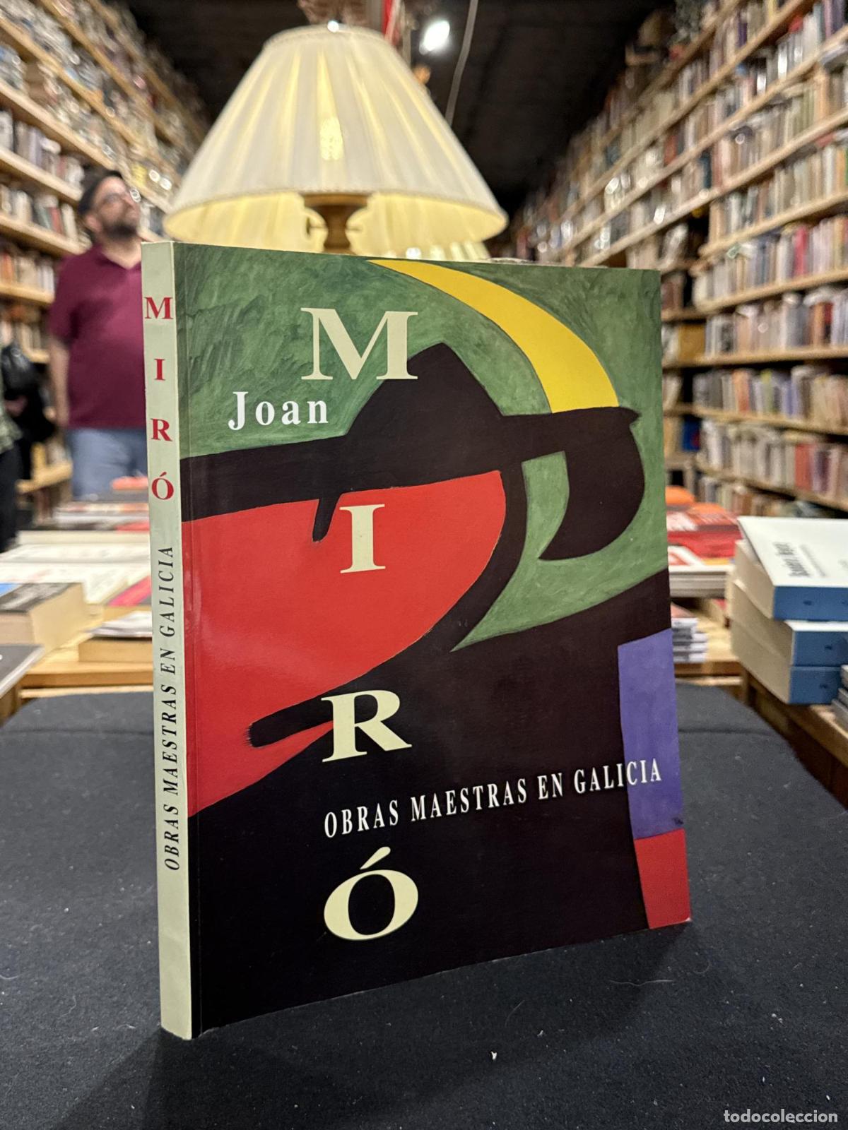 Libros: Joan Mir&oacute;. Obras maestras en Galicia - Joan Mir&oacute;