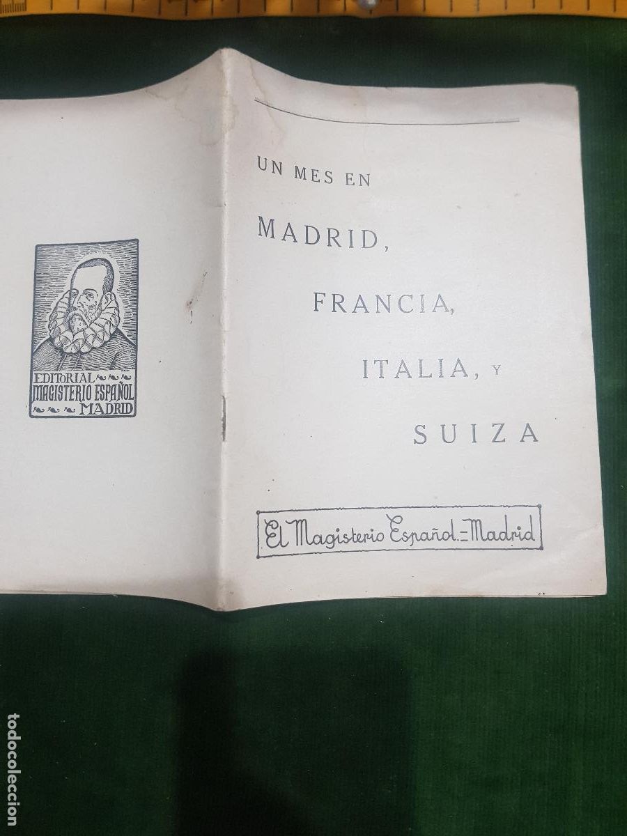 Libros: UN MES EN MADRID,FRANCIA,ITALIA,Y SUIZA-EL MAGISTERIO ESPA&Ntilde;OL,MADRID