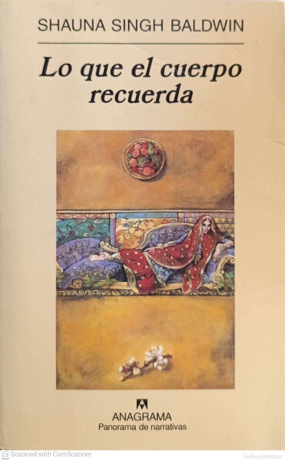 Libros: Lo que el cuerpo recuerda - Shauna Singh Baldwin