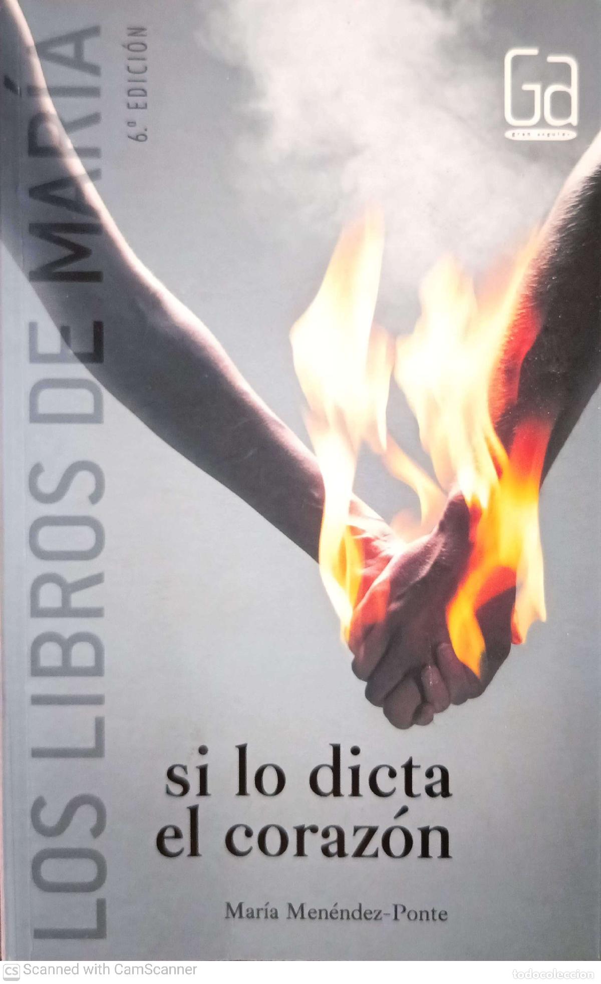 Libros: Si lo dicta el coraz&oacute;n - Mar&iacute;a Men&eacute;ndez-Ponte - Foto 1