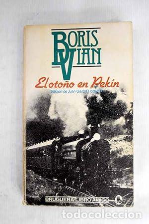 Libros: El oto&ntilde;o en Pek&iacute;n - Boris Vian
