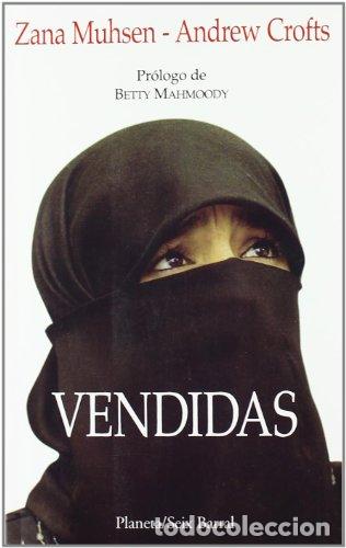 Libros: VENDIDAS - Zana Muhsen / Andrew Crofts