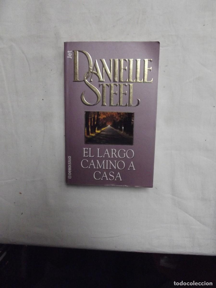 Libros: EL LARGO CAMINO A CASA POR DANIELLE STEEL