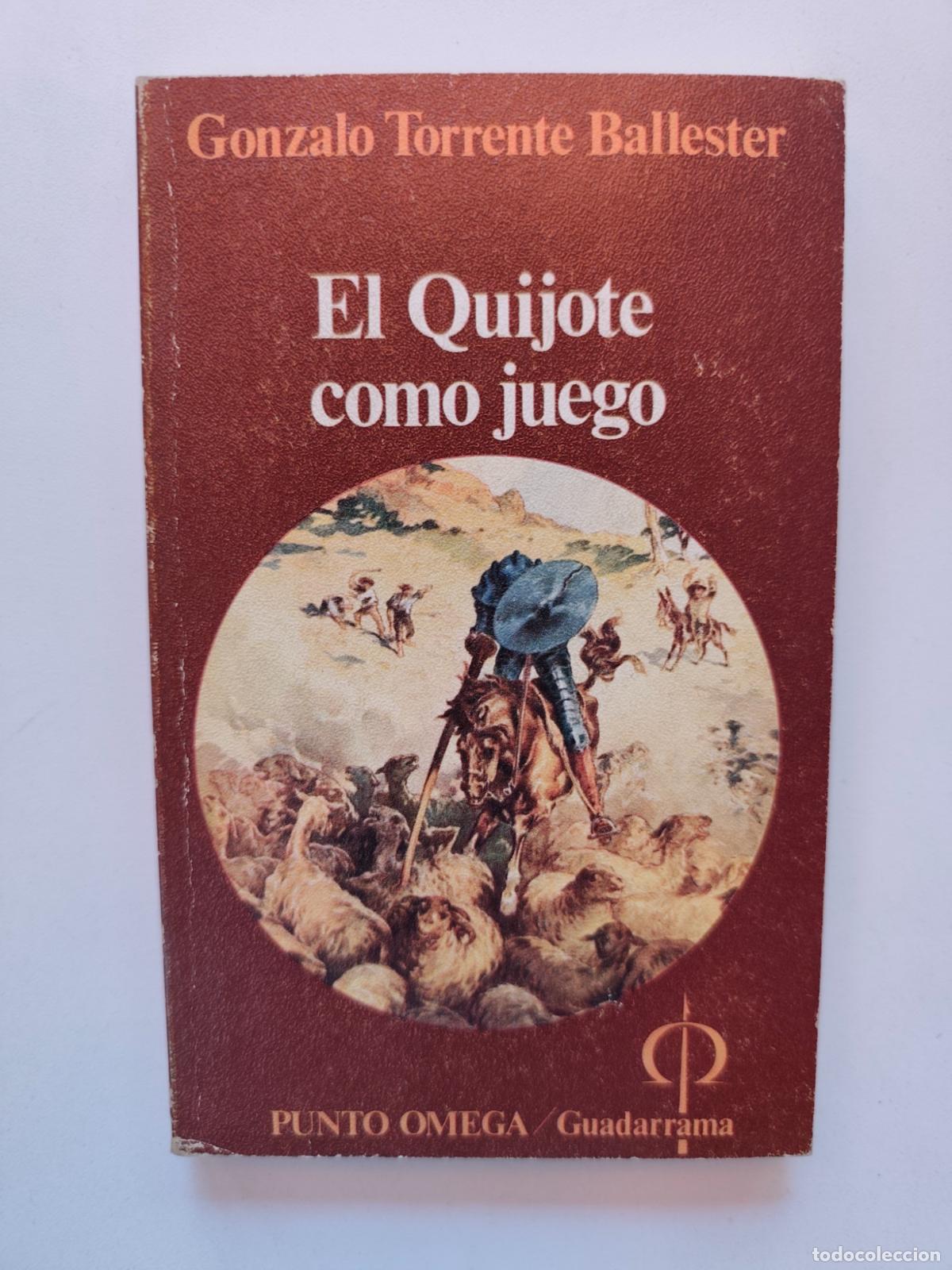 Libri di seconda mano: Gonzalo Torrente Ballester - El quijote como juego