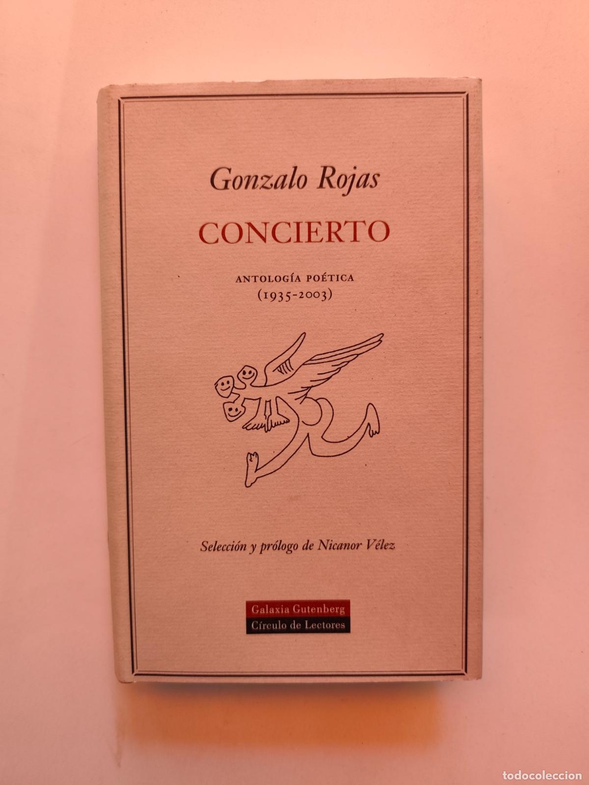 B&uuml;cher: Gonzalo Rojas - Concierto. Antol&oacute;gia po&eacute;tica (1935-2003)