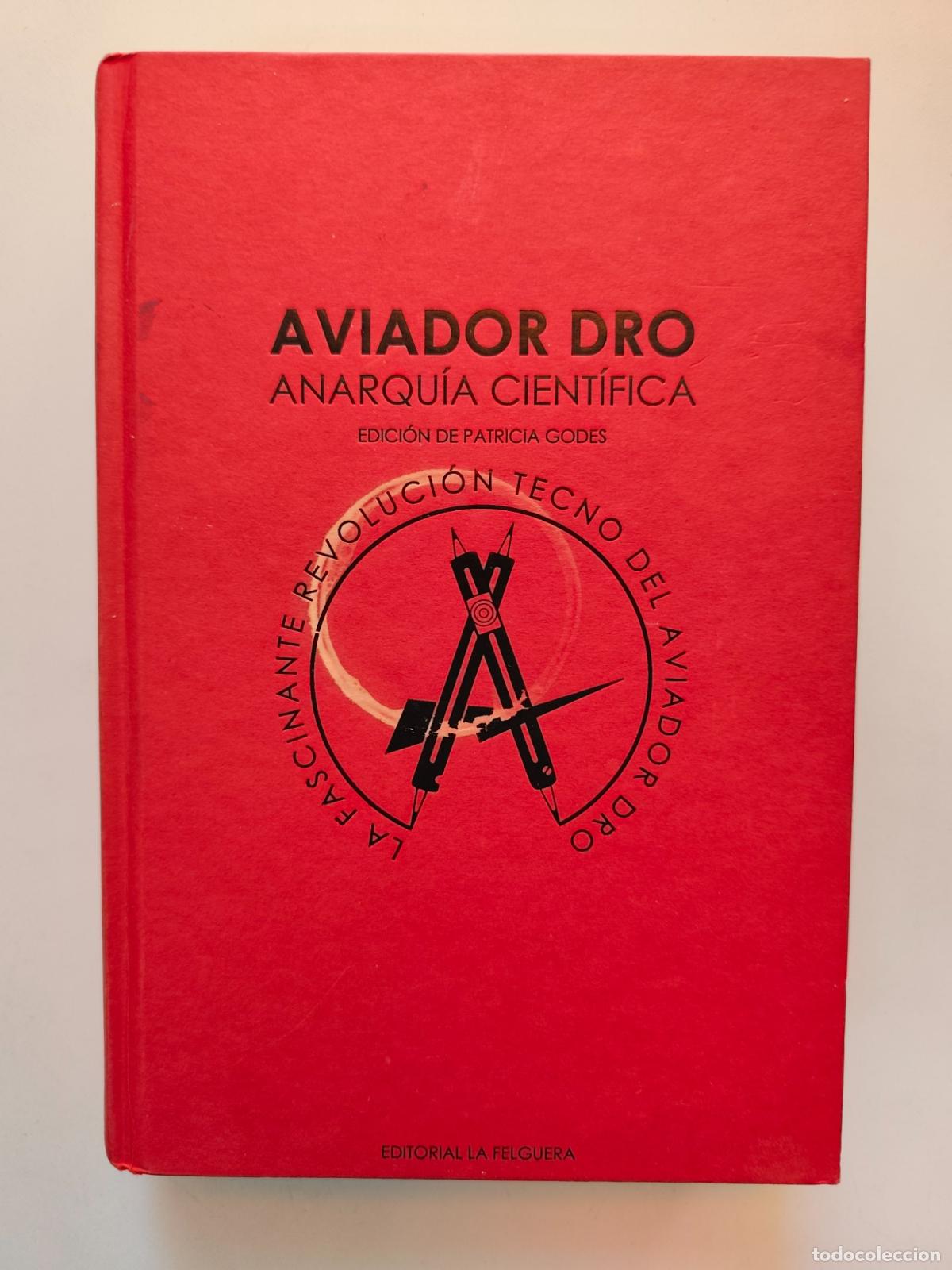 B&uuml;cher: Patricia Godes (Ed.) - Aviador Dro. Anarqu&iacute;a cient&iacute;fica