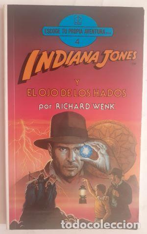 Libros: Indiana Jones y el ojo de los hados (Escoge tu ptopia aventura 4) - Richard Wenk