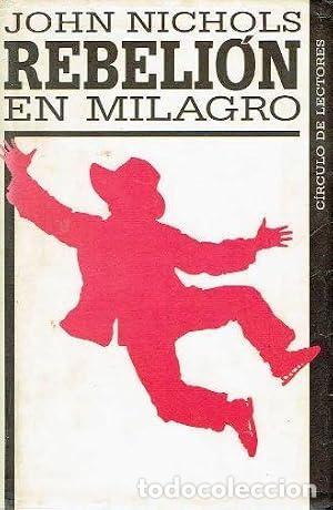 Libros: REBELION EN MILAGRO - NICHOLS, JOHN - tdk656