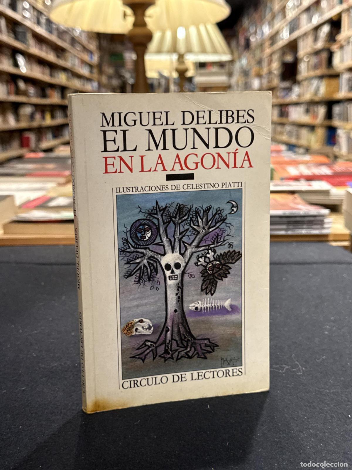 books: El mundo en la agon&iacute;a - Delibes, Miguel