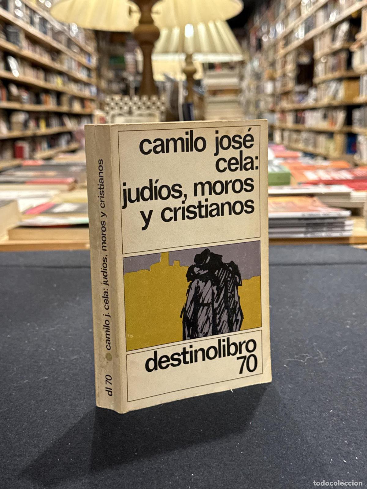 Jud&iacute;os moros y cristianos - Camilo Jos&eacute; Cela