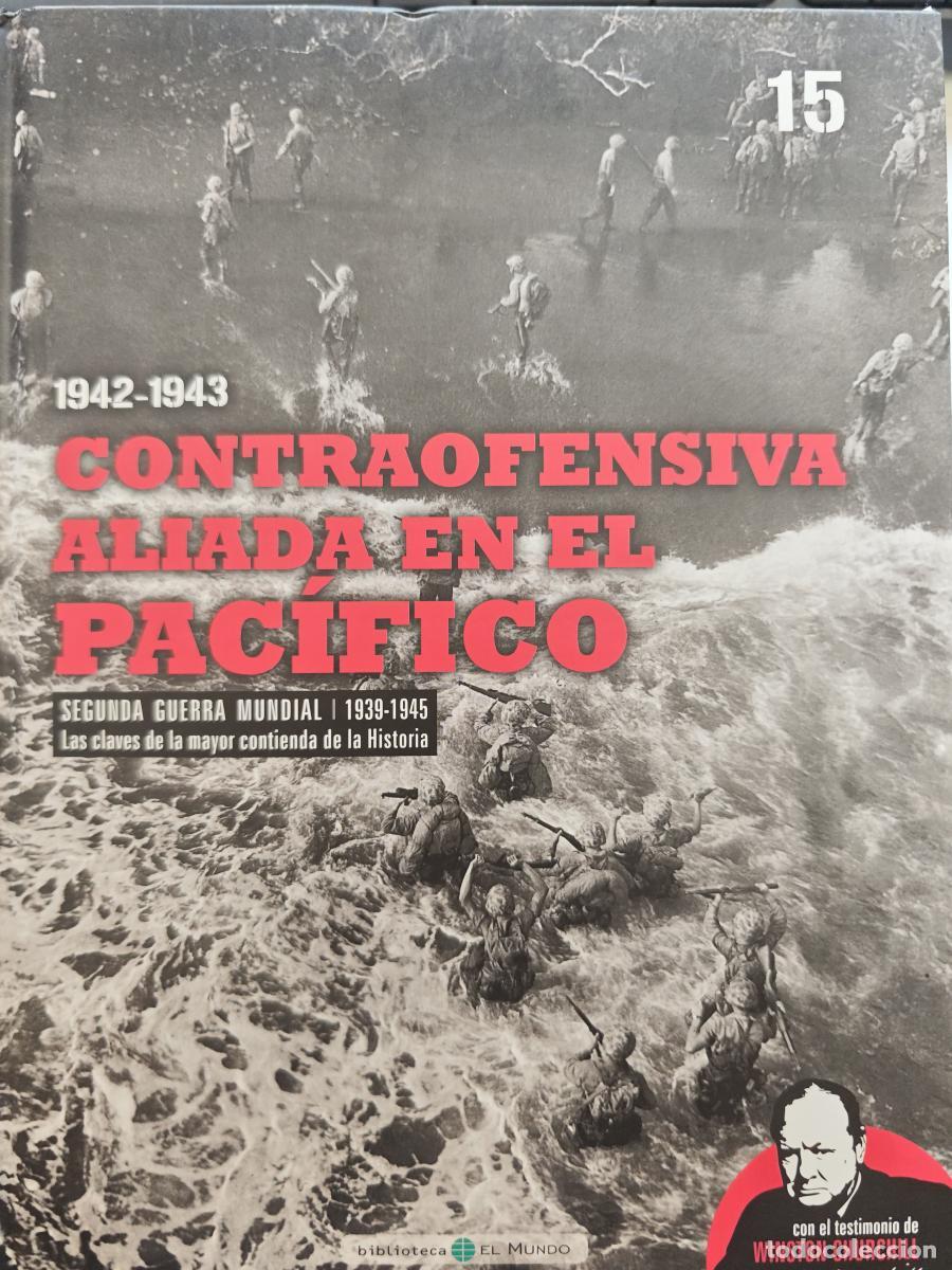 Libros: contraofensiva aliada en el pacifico - SEGUNDA GUERRA MUNDIAL n&ordm; 15 - BIBLIOTECA EL MUNDO 2009 - td